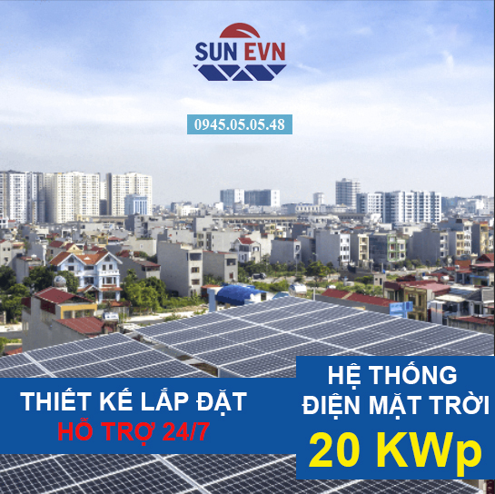 Gói Hệ Thống Điện Mặt Trời 20KWp(Giảm 7-8 triệu/tháng)